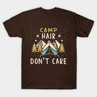 Funny camping camp hair don't care T-Shirt